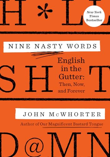Nine Nasty Words: English in the Gutter: Then, Now, and Forever von Avery
