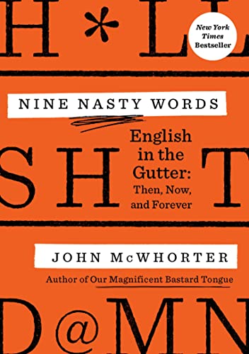 Nine Nasty Words: English in the Gutter: Then, Now, and Forever von Avery