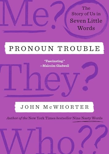 Pronoun Trouble: The Story of Us in Seven Little Words von Avery