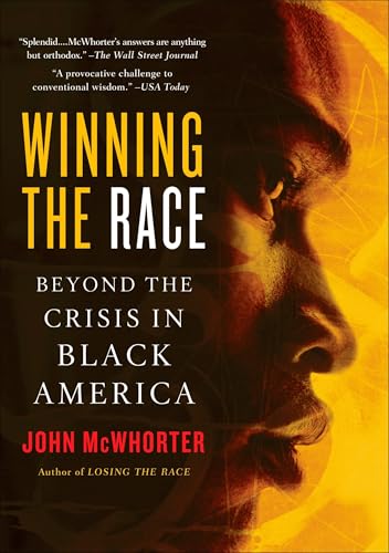 Winning the Race: Beyond the Crisis in Black America von Avery