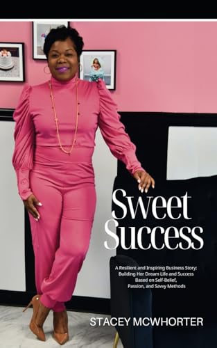 Sweet Success: Mastering the Art of Savvy Measures in Business von VMH Publishing