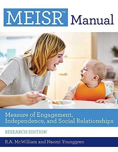 Measure of Engagement, Independence, and Social Relationships (Meisr(tm)) Manual