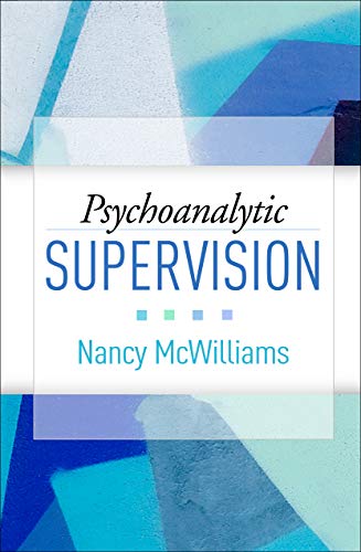 Psychoanalytic Supervision von The Guilford Press