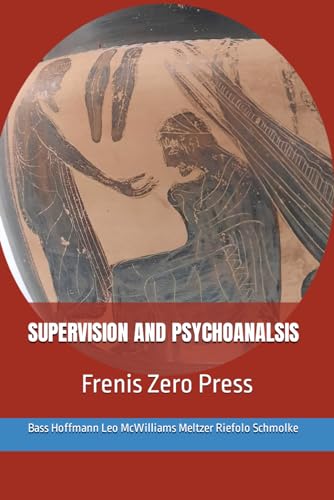 SUPERVISION AND PSYCHOANALYSIS von Frenis Zero