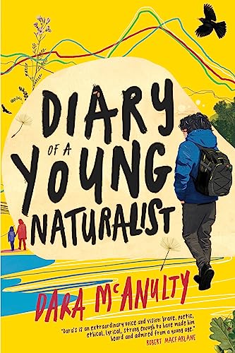 Diary of a Young Naturalist von Milkweed Editions