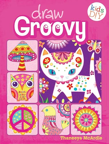 Draw Groovy: Groovy Girls Do-It-Yourself Drawing & Coloring Book (Kids DIY)