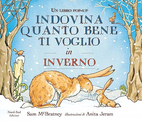 Indovina quanto bene ti voglio in inverno. Libro pop-up