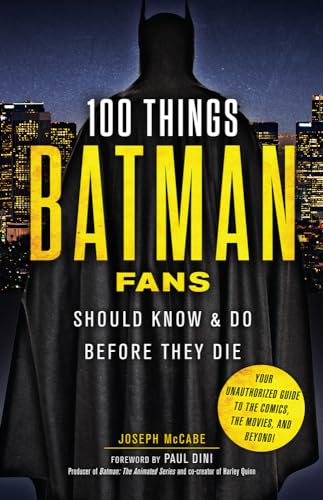 100 Things Batman Fans Should Know & Do Before They Die (100 Things...Fans Should Know) von Triumph Books (IL)