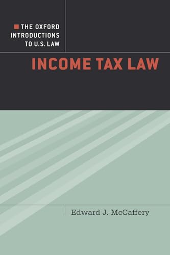 The Oxford Introductions to U.S. Law: Income Tax Law von OUP USA