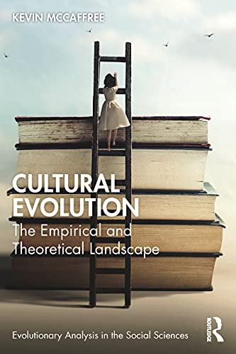 Cultural Evolution: The Empirical and Theoretical Landscape (Evolutionary Analysis in the Social Sciences) von Routledge