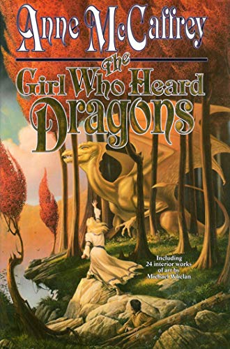 The Girl Who Heard Dragons (Dragonriders of Pern (Paperback))
