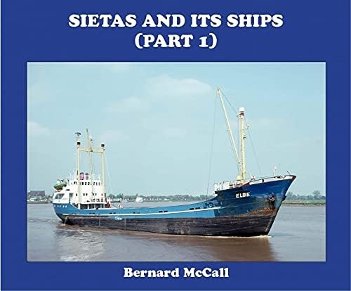 Sietas and Its Ships von Bernard McCall