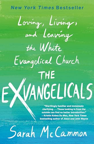 The Exvangelicals: Loving, Living, and Leaving the White Evangelical Church von St. Martin's Publishing Group