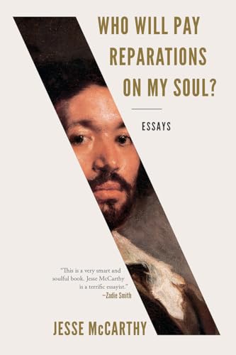 Who Will Pay Reparations on My Soul?: Essays von WW Norton & Co