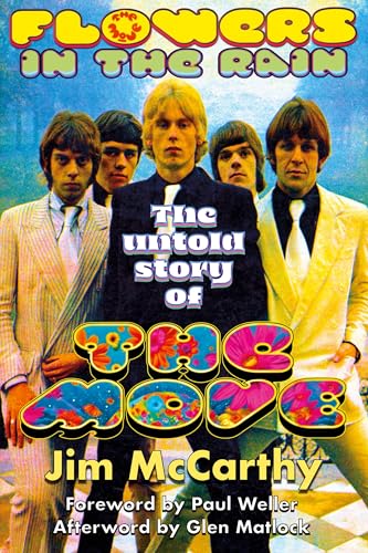 Flowers In The Rain: The Untold Story of The Move von WYMER PUBLISHING