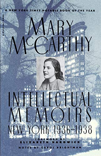 Intellectual Memoirs: New York, 1936-1938 (A Harvest Book)