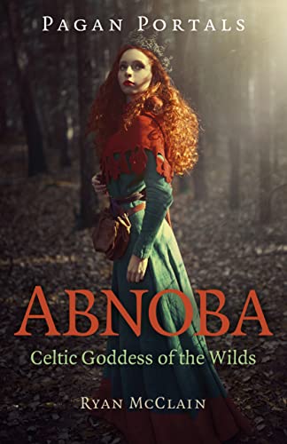 Abnoba: Celtic Goddess of the Wilds (Pagan Portals) von John Hunt Publishing