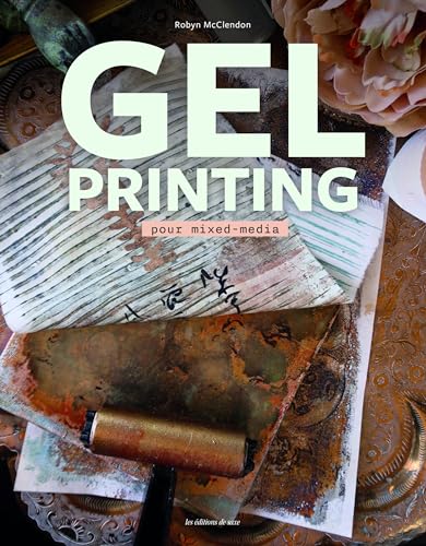 Gel printing pour mixed-média von DE SAXE