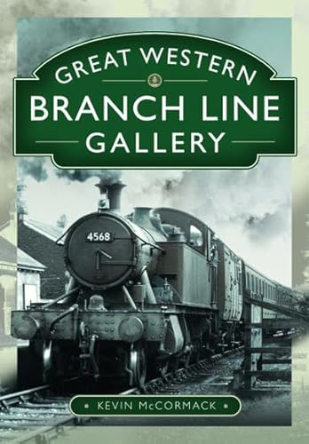 Great Western Branch Line Gallery von Pen & Sword Transport