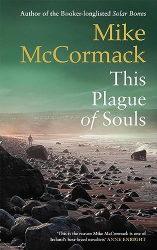 This Plague of Souls: Mike McCormack