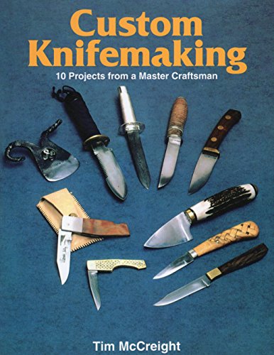 Custom Knifemaking: 10 Projects from a Master Craftsman von Stackpole Books