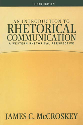 Introduction to Rhetorical Communication: A Western Rhetorical Perspective