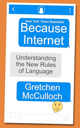 Because Internet: Understanding the New Rules of Language von Thorndike Press Large Print