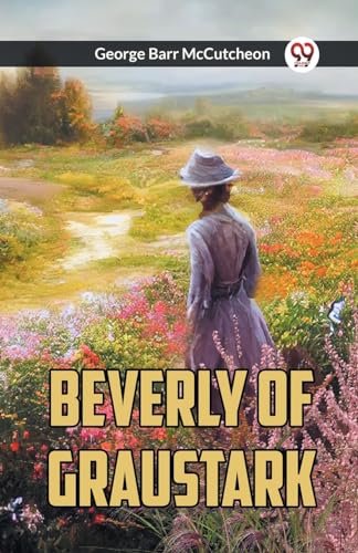 Beverly Of Graustark von Double 9 Books