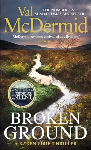 Broken Ground: An exhilarating and atmospheric thriller from the number-one bestseller. Nominiert: Highland Book Prize 2019, Nominiert: Theakstons Old ... Prize for Scottish Crime 2019 (Karen Pirie)