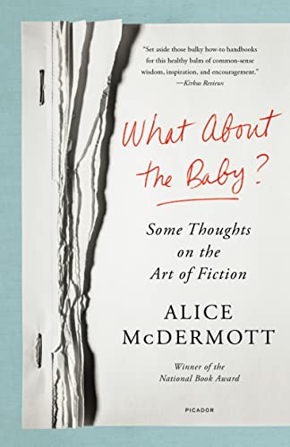 What About the Baby?: Some Thoughts on the Art of Fiction