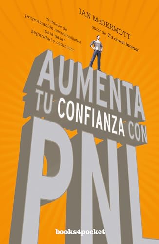 Aumenta Tu Confianza Con Pnl: Técnicas de programación neurolingüística para ganar seguridad y optimismo (Books4pocket crec. y salud) von Books4pocket