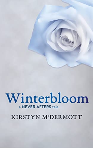 Winterbloom: A Never Afters Tale von Brain Jar Press