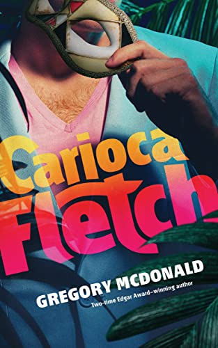 Carioca Fletch (Fletch Mysteries, Band 7)