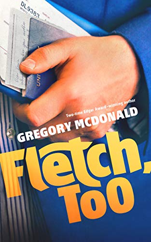 Fletch, Too (Fletch Mysteries)