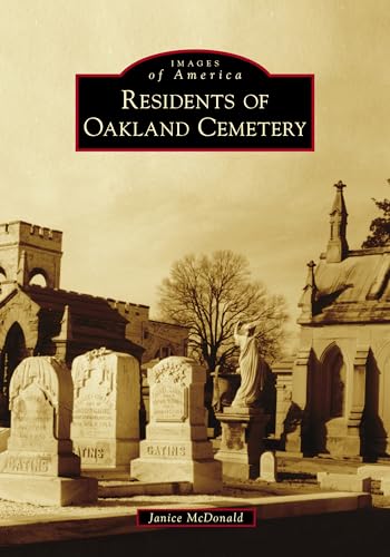 Residents of Oakland Cemetery (Images of America) von Arcadia Publishing (SC)