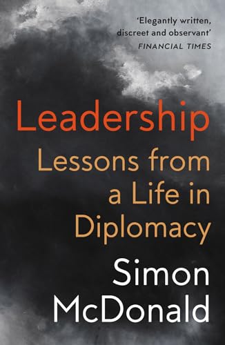 Leadership: Lessons from a Life in Diplomacy von Haus Pub.