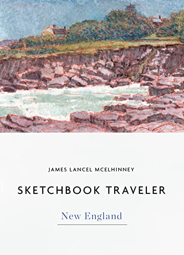 Sketchbook Traveler: New England (Sketchbook Traveler, 3)