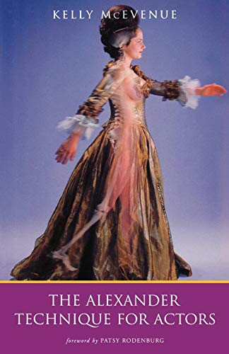 The Alexander Technique For Actors (Methuen Drama Modern Plays)