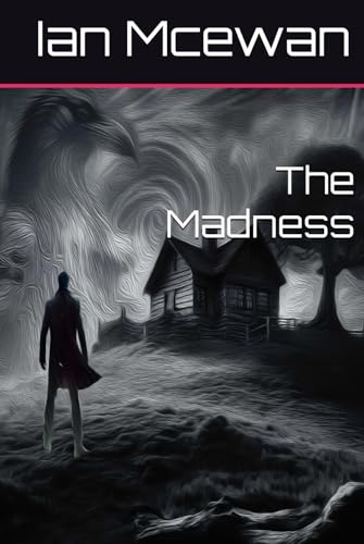 The Madness The Madness von Independently published
