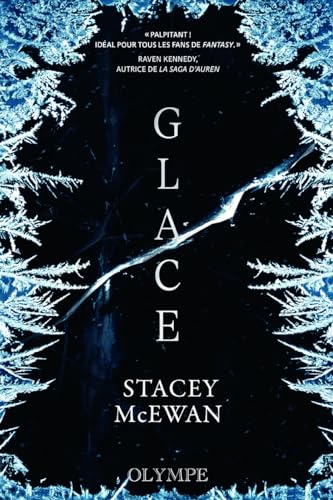 Glace: La trilogie des glaces, I von OLYMPE