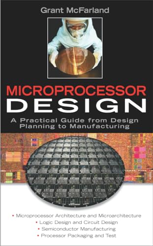 Microprocessor Design: A Practical Guide from Design Planning to Manufacturing (Professional Engineering)