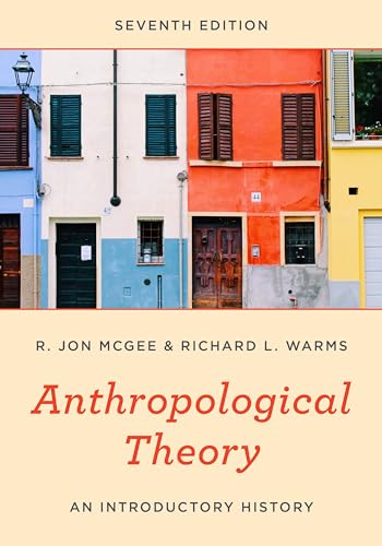 Anthropological Theory: An Introductory History von Rowman & Littlefield Publishers