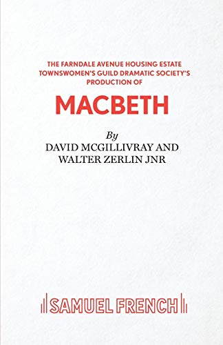 Farndale Avenue... Macbeth - A Comedy (Acting Edition S.) von Samuel French