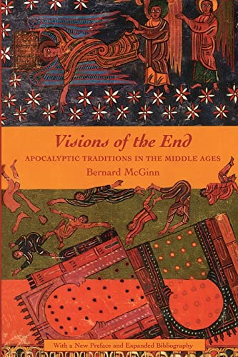 Visions of the End: Apocalyptic Traditions in the Middle Ages (RECORDS OF CIVILIZATION)