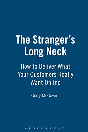 The Stranger's Long Neck: How To Deliver What Your Customers Really Want Online