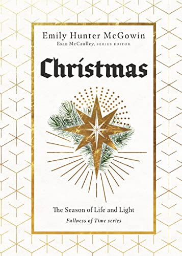 Christmas: The Season of Life and Light (The Fullness of Time) von IVP Formatio