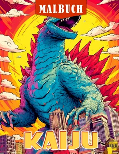 Kaiju Malbuch: Sammlung von Monsterbildern mit schönen Illustrationen für Erwachsene zum Entspannen und Abschalten von Independently published