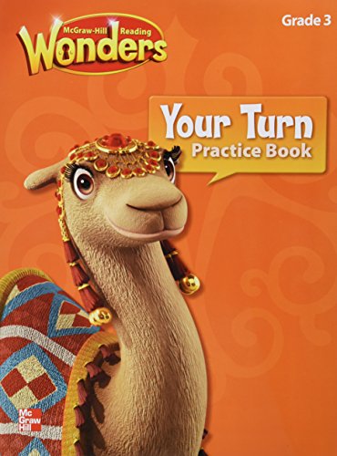 Reading Wonders, Grade 3, Your Turn Practice Book (Elementary Core Reading)