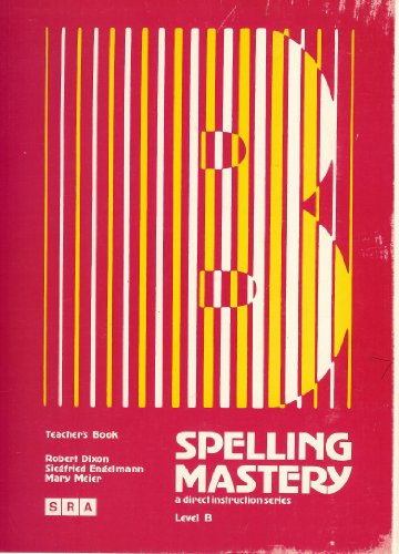 Spelling Mastery Level B, Teacher Materials von SRA/McGraw-Hill