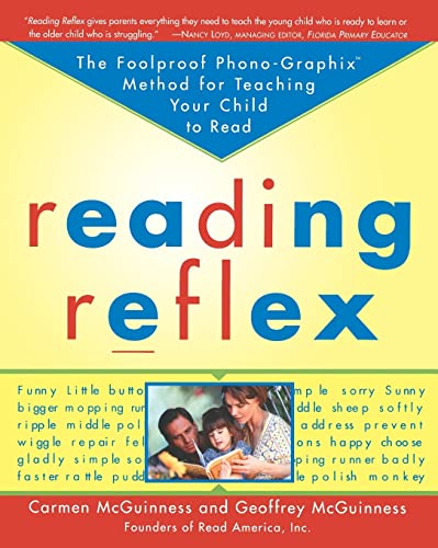 Reading Reflex: The Foolproof Phono-Graphix Method for Teaching Your Child to Read von Free Press